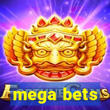 mega bets