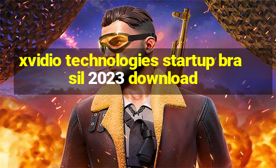 xvidio technologies startup brasil 2023 download