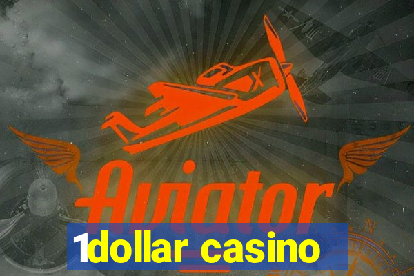 1dollar casino