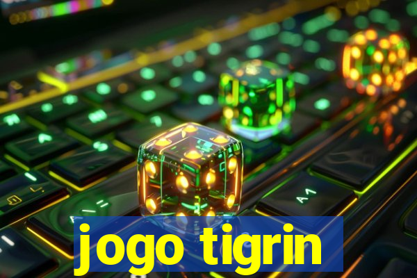 jogo tigrin