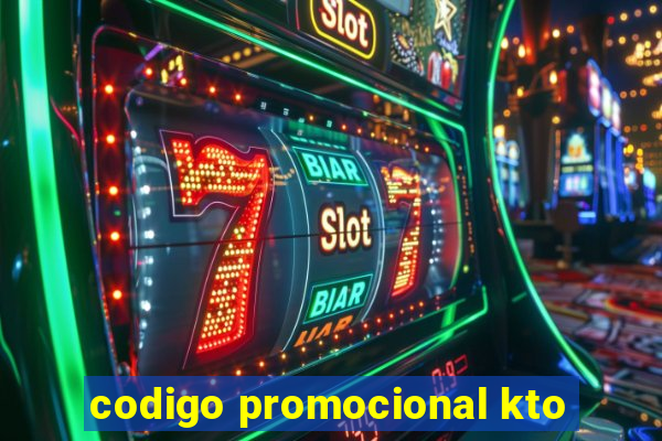 codigo promocional kto