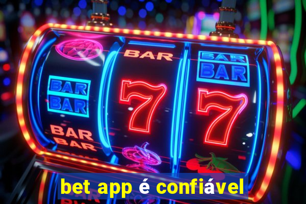 bet app é confiável