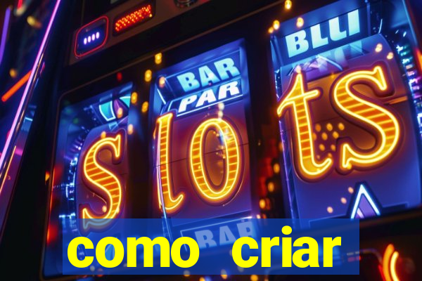 como criar plataforma de jogos cassino