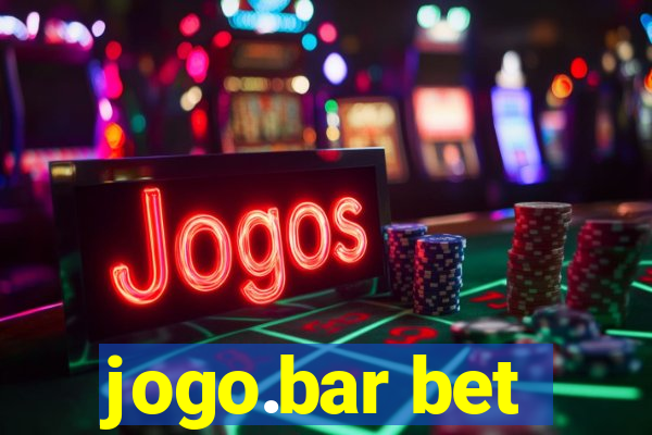 jogo.bar bet