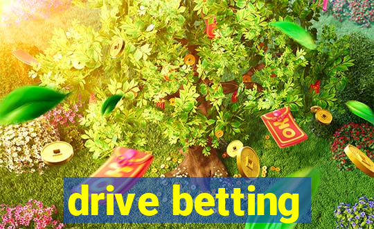 drive betting