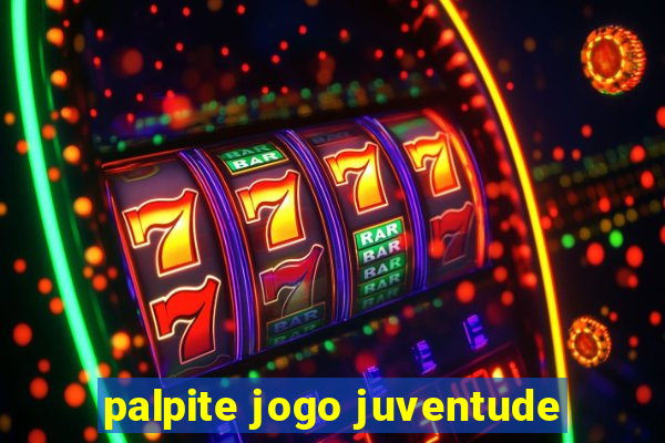 palpite jogo juventude