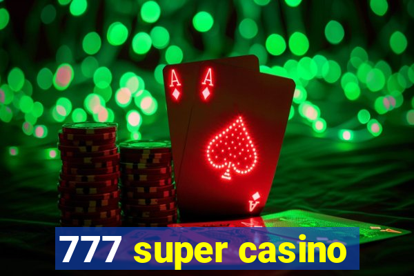 777 super casino