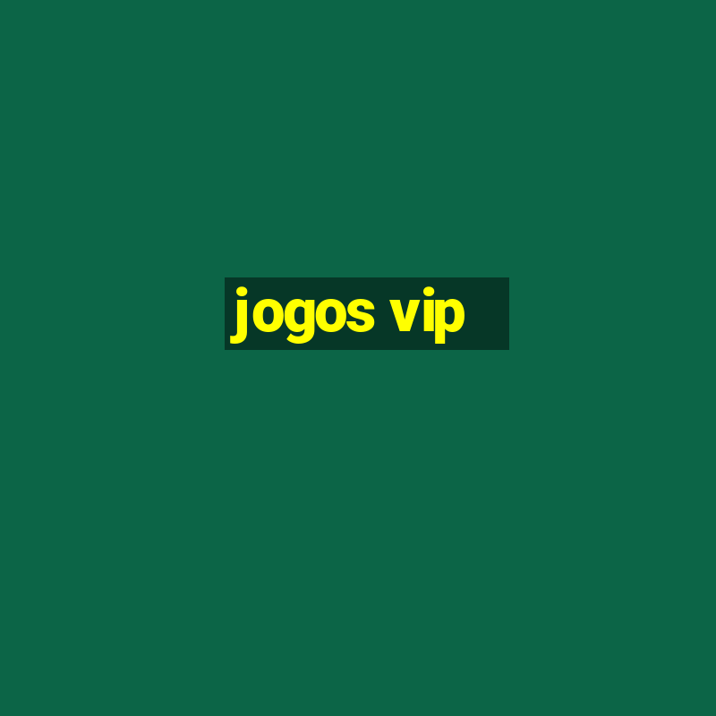 jogos vip