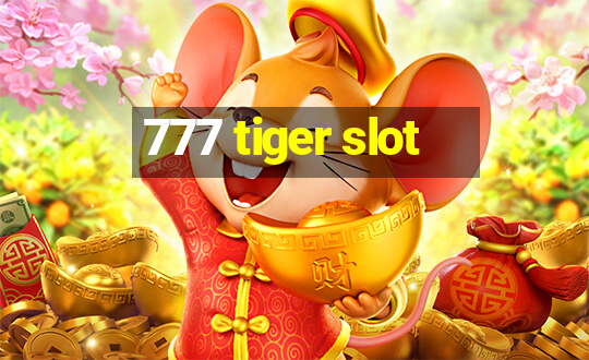 777 tiger slot