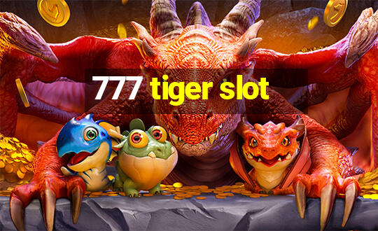 777 tiger slot