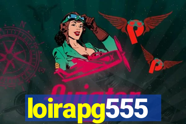 loirapg555