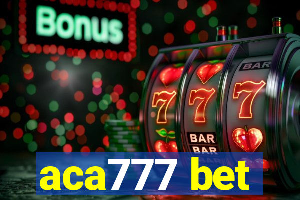 aca777 bet