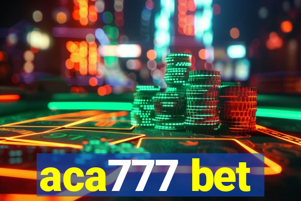 aca777 bet