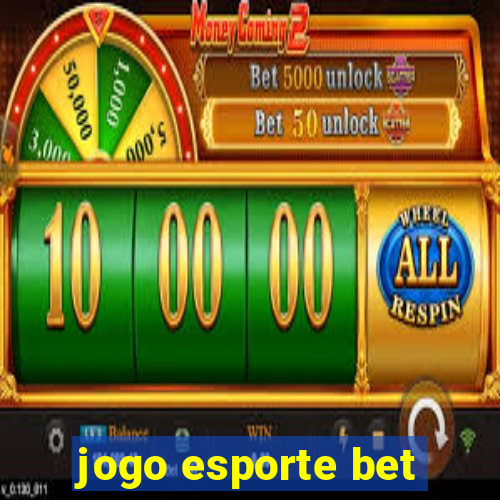 jogo esporte bet