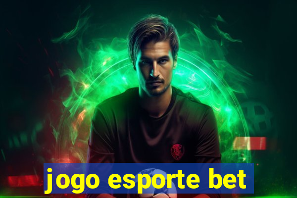 jogo esporte bet