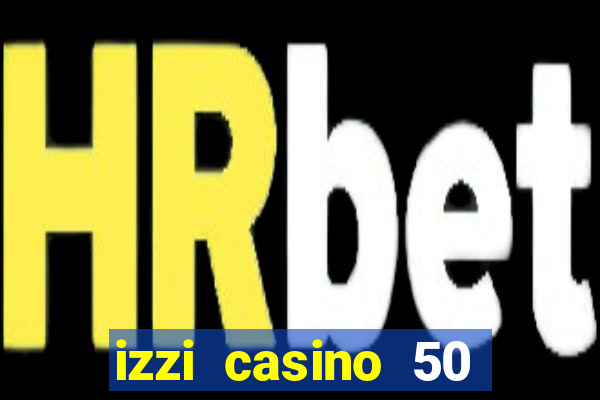 izzi casino 50 free spins