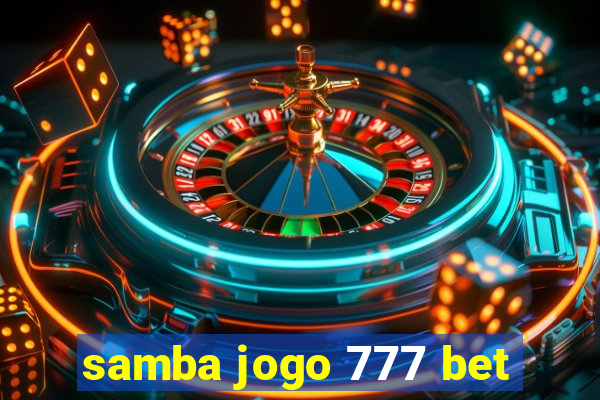 samba jogo 777 bet