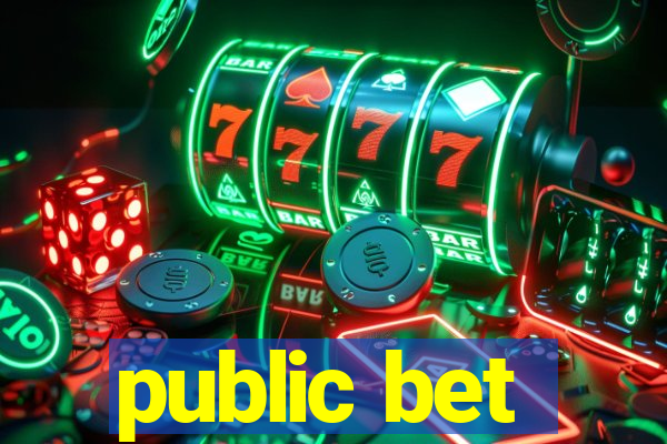 public bet