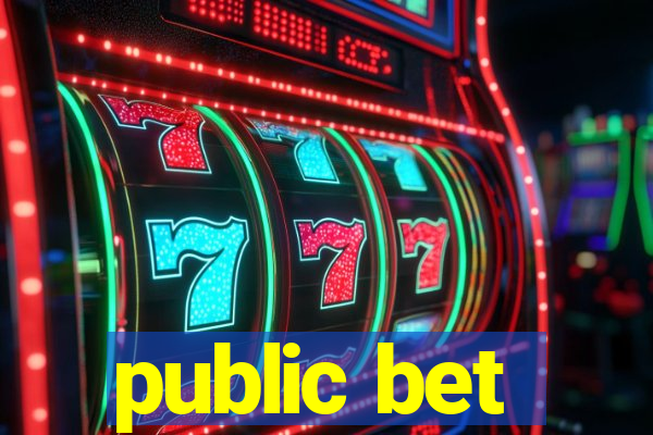 public bet