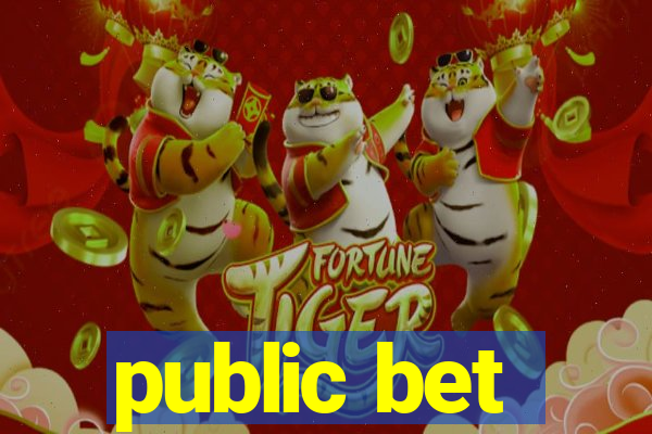 public bet