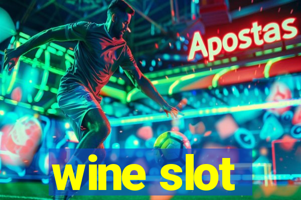 wine slot