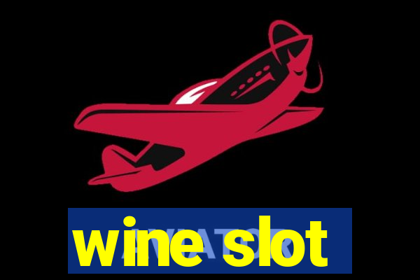 wine slot