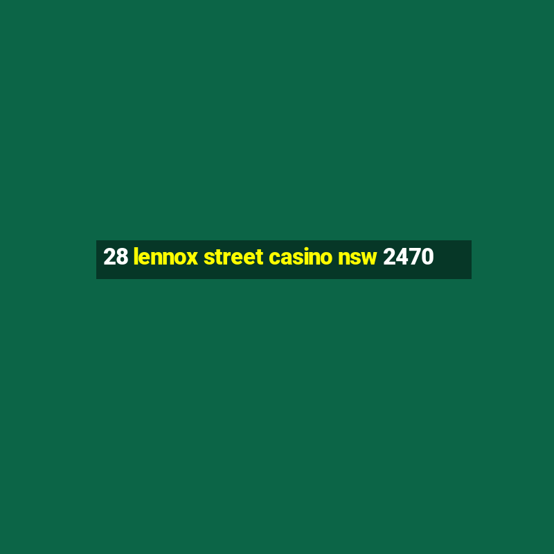 28 lennox street casino nsw 2470