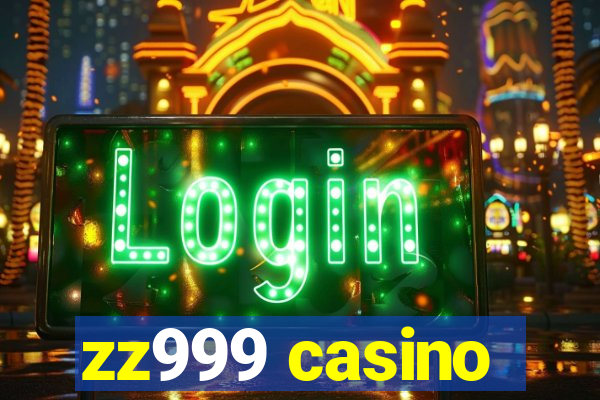 zz999 casino