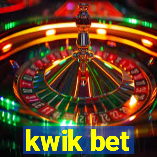 kwik bet