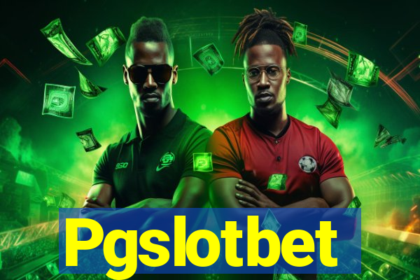 Pgslotbet