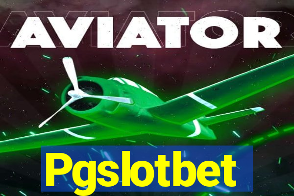 Pgslotbet