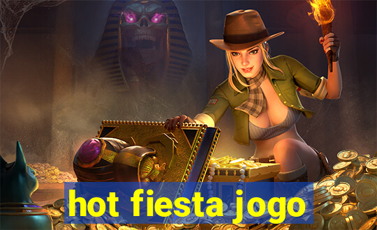 hot fiesta jogo