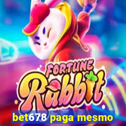 bet678 paga mesmo