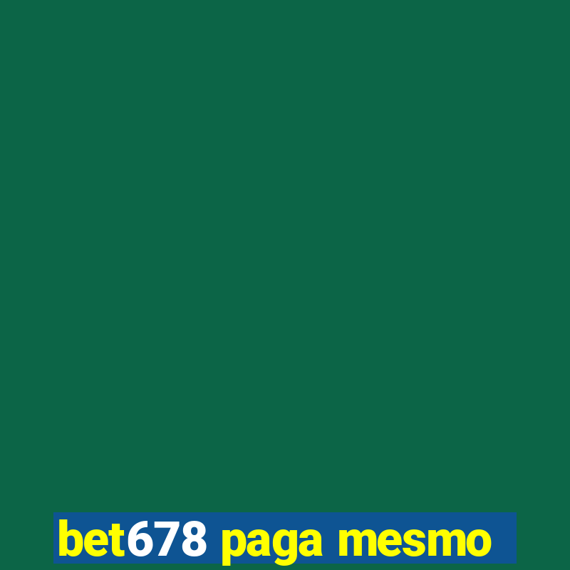 bet678 paga mesmo