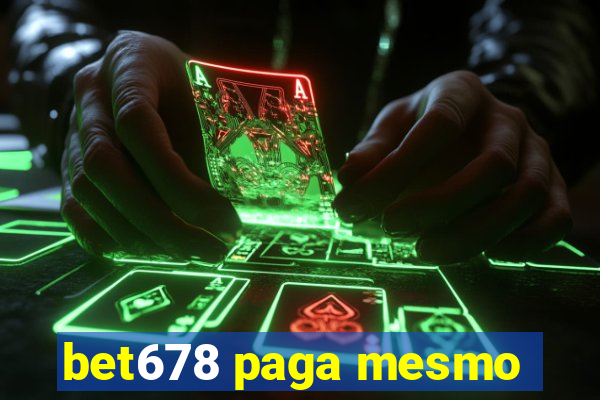 bet678 paga mesmo