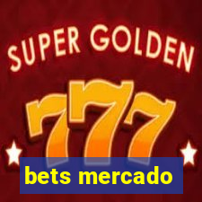 bets mercado