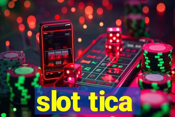 slot tica