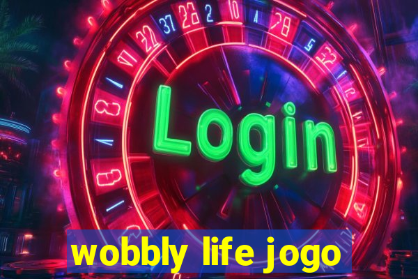 wobbly life jogo