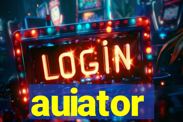 auiator