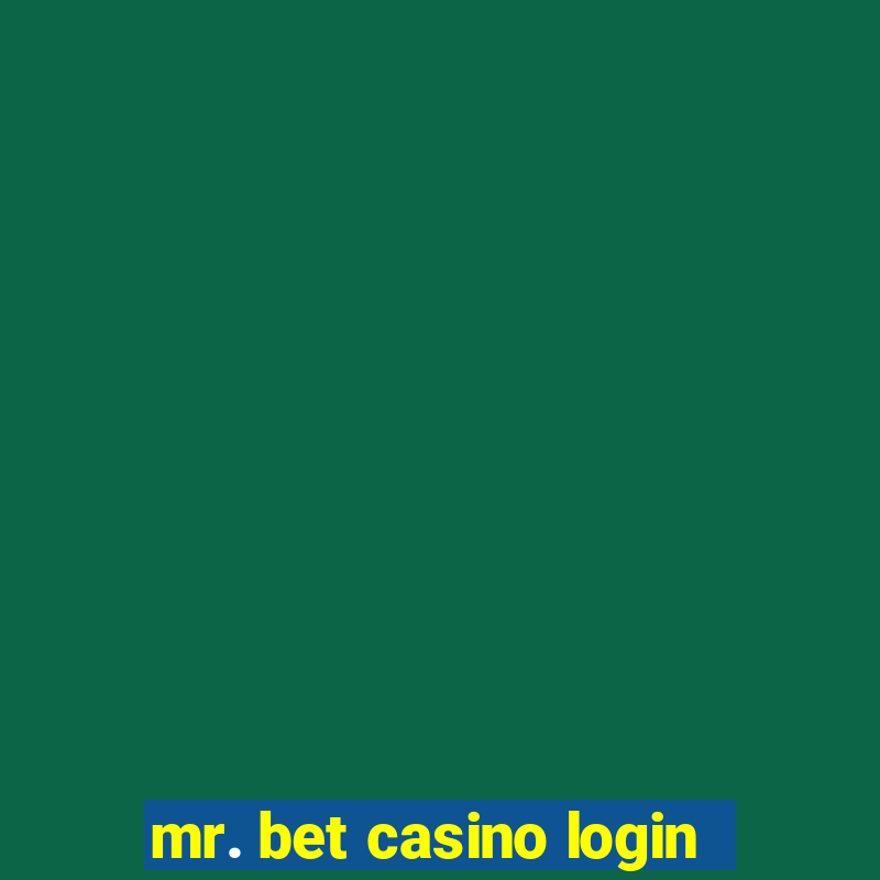 mr. bet casino login