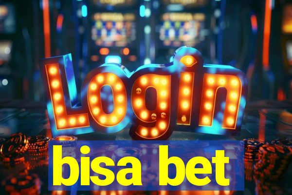 bisa bet