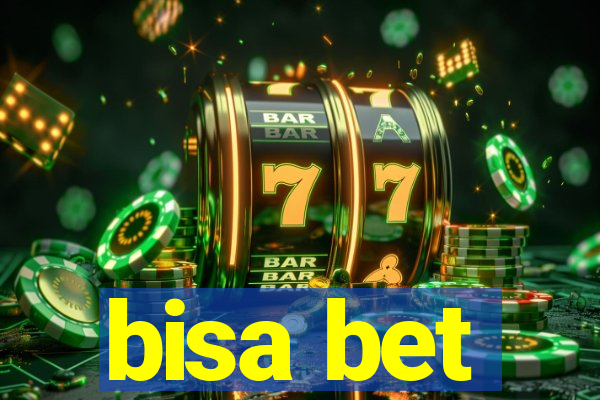 bisa bet