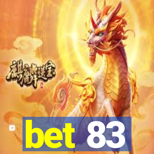 bet 83