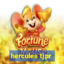 hercules tjpr