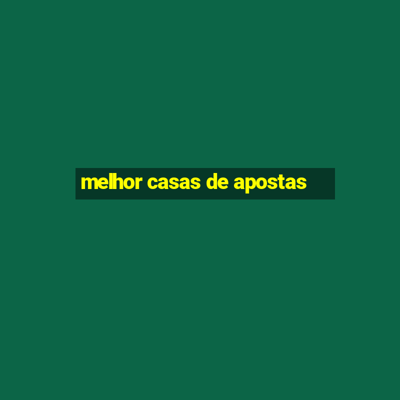 melhor casas de apostas