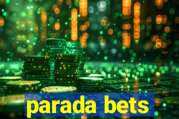 parada bets