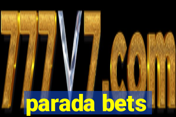 parada bets