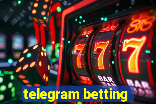 telegram betting