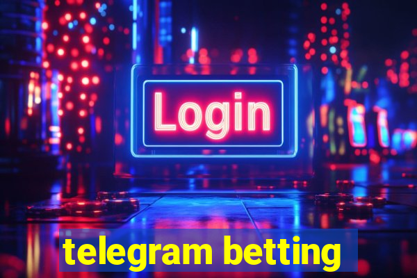 telegram betting