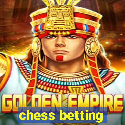 chess betting